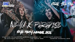 Download lagu DJ NEMU X PARADISE STYLE PARTY KARNAVAL VIRAL TIK TOK 2K26‼️ - DK DISCJOKEY  mp3