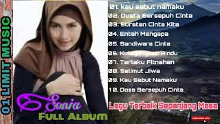 Download lagu LAGU SONIA KAU SEBUT NAMAKU ALBUM TERBAIK SEPANJANG MASA | ALBUM COLLECTION mp3
