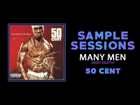 Sample Sessions - Episode 260: Many Men - 50 Cent