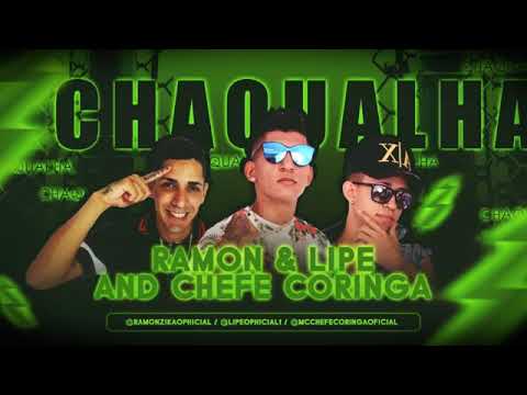 RAMON E LIPE E CHEFE CORINGA - CHAQUALHA MÚSICA NOVA EXCLUSIVA 2019