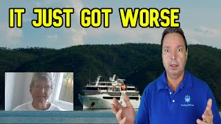 Coral Adventure Cruise Nightmare Continues!