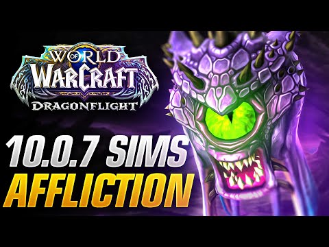 NEW Affliction Talents/Builds and Sims for 10.0.7 & 10.1!