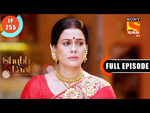 Engagement day - Shubh Laabh - Apkey Ghar Mein - Ep 255 - Full Episode - 11 July 2022