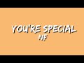 NF You Re Special Lyrics
