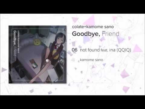 kamome sano -「not found」feat. いな (QQIQ)