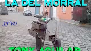 La del Morral - Antonio Aguilar