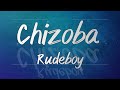 Rudeboy - Chizoba (Lyrics)