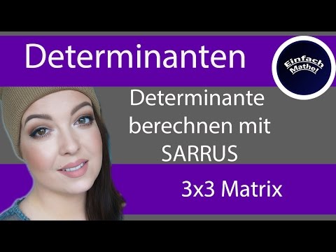 Determinante 3x3 Matrix mit Sarrus | einfach erklärt by einfach mathe!