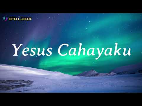 Yesus Cahayaku - LOJ Worship (Lirik)