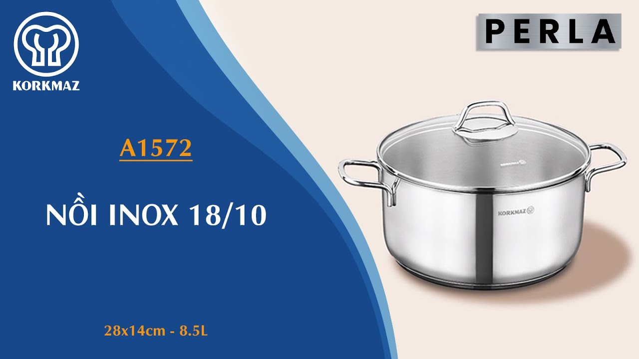 Nồi nấu bếp từ inox cao cấp Korkmaz Perla 8.5 lít - Ø28x14cm - A1572