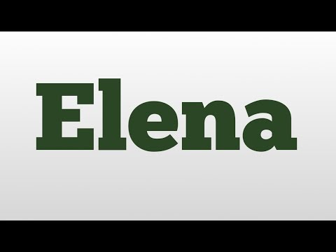 Elena meaning and pronunciation