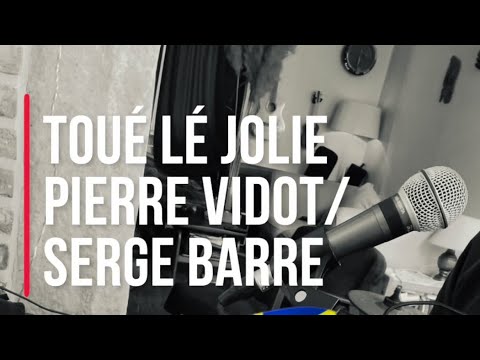 Toué lé jolie - Pierre Vidot / Serge Barre - Cover by Poupou - Toué lé joli