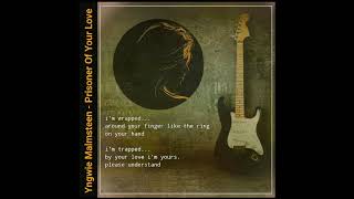 Yngwie Malmsteen - Prisoner Of Your Love