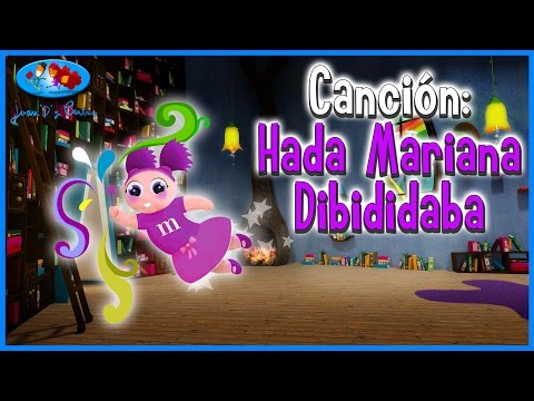 Canciones Infantiles: Hada Mariana (Juan D y Beatriz)♪♪