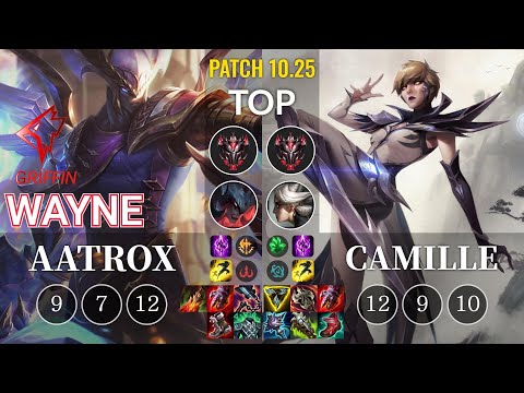 GRF Wayne Aatrox vs Camille Top - KR Patch 10.25