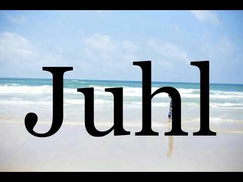 How To Pronounce Juhl🌈🌈🌈🌈🌈🌈Pronunciation Of Juhl