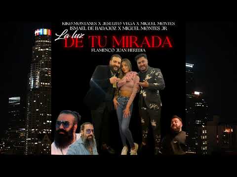 Ismael De Badajoz & Miguel Montes Jr X Kiko Montañés,Jesulito Vega Y Miguel Montes - LaLuzDeTuMirada
