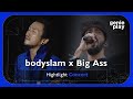 Highlight Concert Bodyslam X Big Ass L เรือเล็กควรออกจากฝั่�