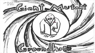New Radio Play! Tales of the Giant Mutant Groundhog Vol. 8: "Secrets and Agents"