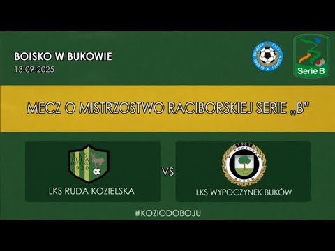 LKS Wypoczynek Buków vs LKS Ruda Kozielska