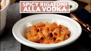 Spicy Rigatoni alla Vodka | Extra Sharp | Real Simple