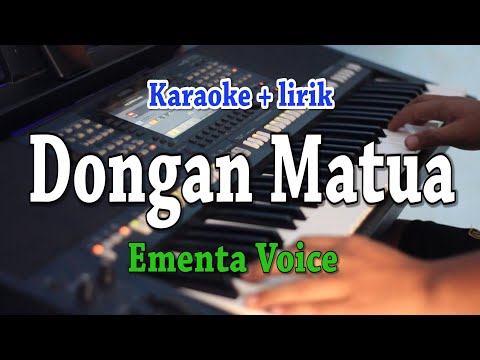 DONGAN MATUA [KARAOKE] EMENTA VOICE