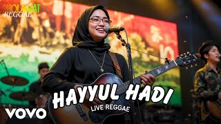 Download lagu HAYYUL HADI (Sholawat Reggae) - HIJABI RIDDIM | SHOLAWAT NABI | SHOLAWAT MERDU mp3