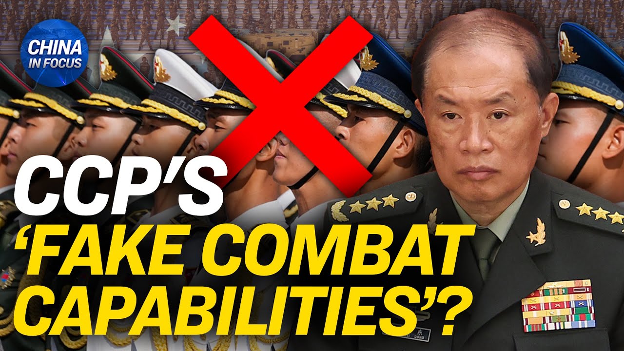 CCP Military Official Vows End to 'Fake Combat Ability' | China In ...