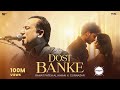 Dost Banke Song Rahat Fateh Ali Khan Live Performance