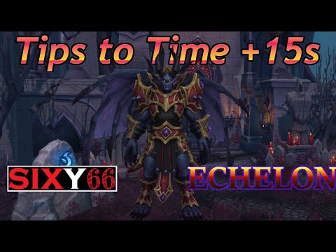 Tips to Time +15s. Echelon Halls of Atonement.