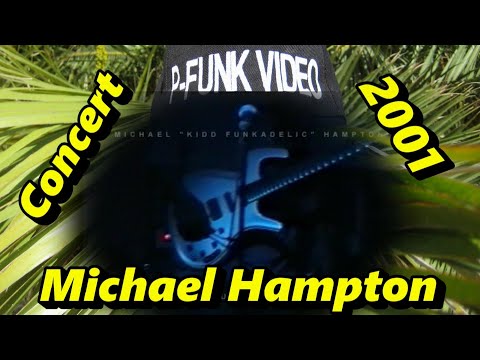 Michael "Kidd Funkadelic" Hampton @ San Francisco, CA 2001