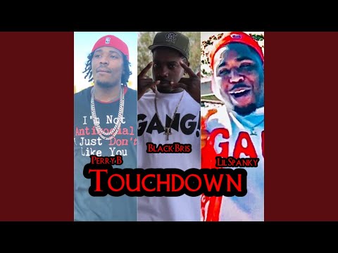 Touchdown (feat. Black Bris x Lil Spanky)