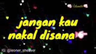 Download lagu Jaga dirimu sayang😘 saat ku jauh  jangan kau nakal disana👉 mp3