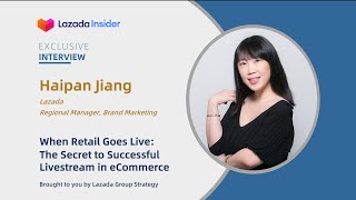 When Retail Goes Live: The Secret to Successful Livestream in eCommerce  |  Lazada Insider