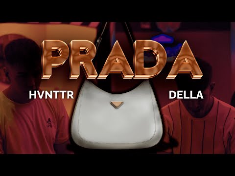 Hvnttr, Della - PRADA (Official Video)
