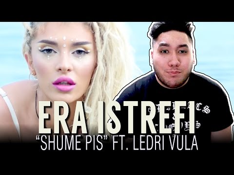 Era Istrefi ft. Ledri Vula - Shume Pis REACTION!!!
