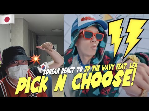 🇯🇵🇰🇷🔥Korean Hiphop Junkie react to JP THE WAVY - Pick N Choose feat. LEX (JPN/ENG SUB)