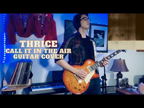 Call It In The Air - Thrice