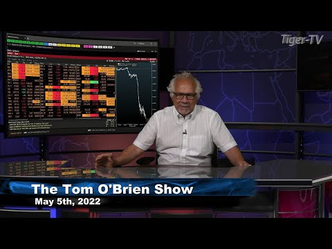 May 5th, Tom O'Brien Show on TFNN - 2022