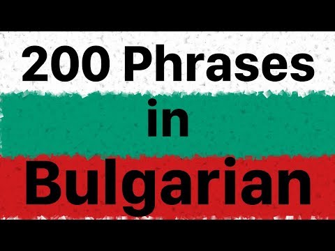 Learn Bulgarian: 200 Phrases in Bulgarian (Native Speaker)