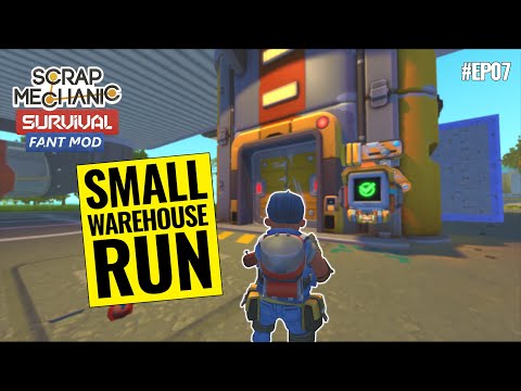 Warehouses and Upgrades |  Scrap Mechanic Survival Co-op - Fant Mod | Episode 07