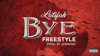 Latifah - Bye (Prod. Jasonxm)