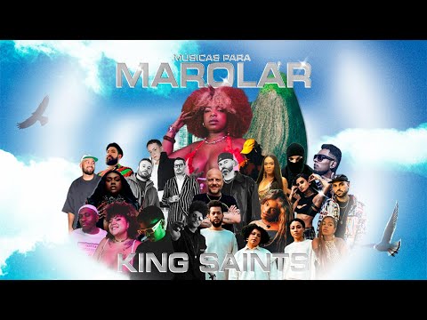 KING Saints - Músicas para Marolar (DJ Set - DJ Seven LC ) [Mixtape Completa]
