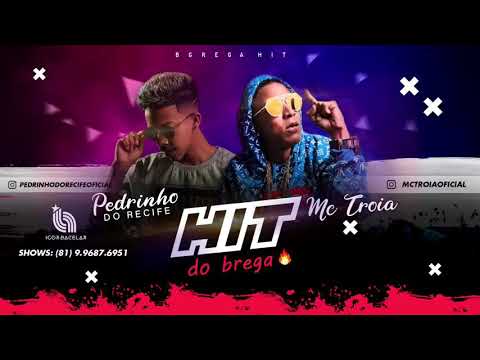MC TROIA E MC PEDRINHO DO RECIFE - HIT DO BREGA - ÁUDIO OFICIAL