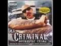 Mr Criminal "The Statement"