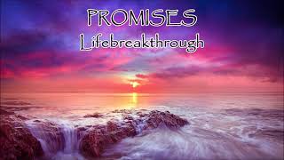 "Promises" - Christian Inspirational and Wedding Song by Lifebreakthrough