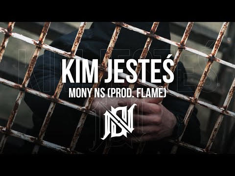 Mony NS - Kim jesteś (prod.Flame)