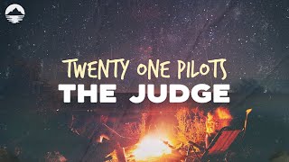Download lagu Twenty One Pilots - The Judge | Lyrics mp3