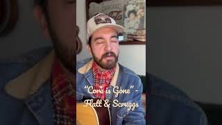 “Cora is Gone” - Flatt &amp; Scruggs
