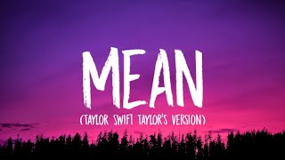 Taylor Swift - Mean [Lyrics] (Taylor’s Version)